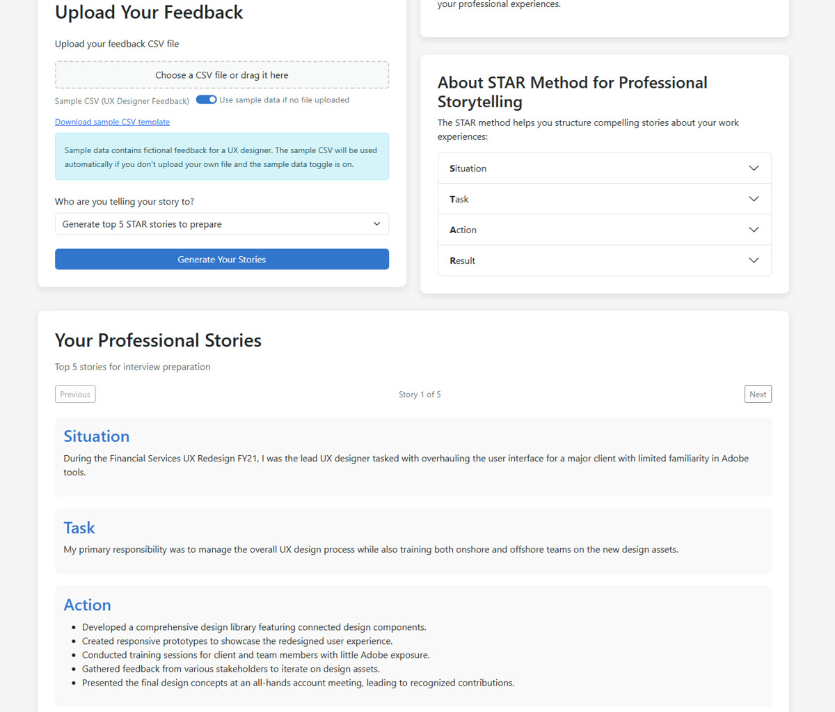 The STAR Story Generator page. Left: Upload Your Feedback, with a CSV drop zone, a toggle to use the fictional UX designer sample, and a dropdown set to Generate top 5 STAR stories to prepare. Right: a short explainer of the STAR method. Below: Your Professional Stories, story 1 of 5, with Situation, Task and a bulleted Action list.
