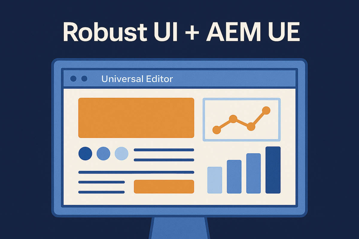 Illustration titled Robust UI + AEM UE: a monitor showing a rich web page with charts inside a Universal Editor window.