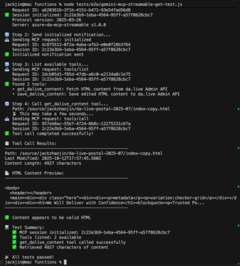 VS Code terminal running node tests/e2e/gemini-mcp-streamable-get-test.js: session initialized with protocol version 2025-03-26, two tools found, get_dalive_content called for /source/jackzhaojin/da-live-postal-2025-07/index-copy.html, 4927 characters of HTML retrieved, all tests passed.